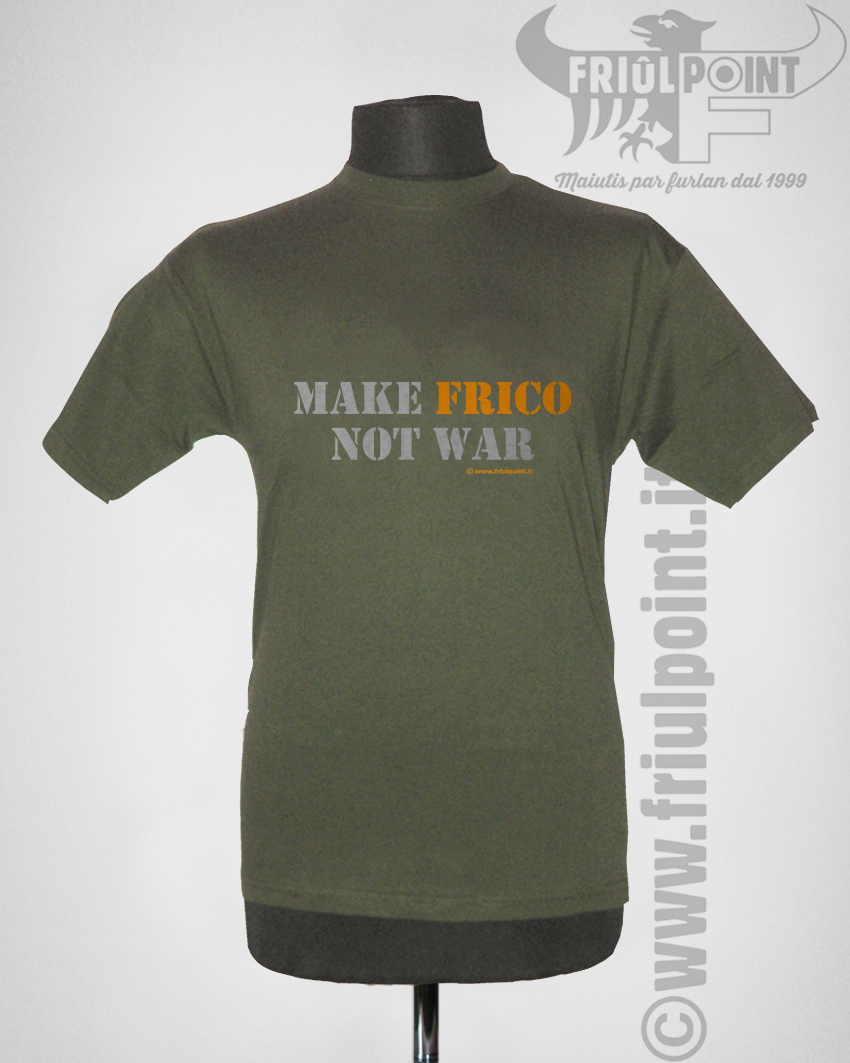 MFNW01-Vero-MAKE-FRICO-NOT-WAR-V1